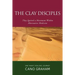 The Clay Disciples