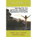 Secrets to Sexual Energy Transmutation: Reach your Highest Potential today!