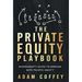 The Private Equity Playbook: Management's Guide to Working with Private Equity