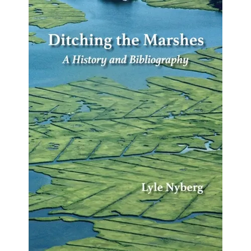 Ditching the Marshes: A History and Bibliography