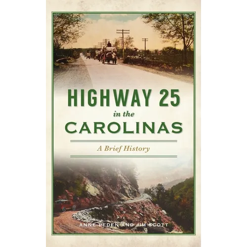 Highway 25 in the Carolinas: A Brief History