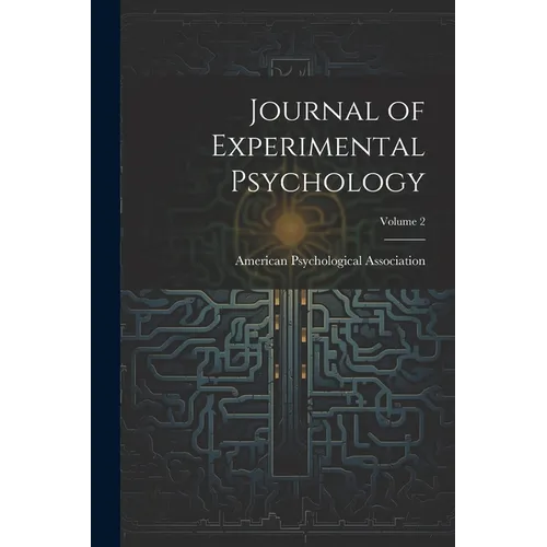Journal of Experimental Psychology; Volume 2