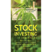Stock Investing for Beginners: Marijuana Stocks - How to Get Rich With The Only Asset Producing Financial Returns as Fast as Cryptocurrency