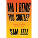 Am I Being Too Subtle?: Straight Talk from a Business Rebel