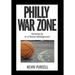 Philly War Zone: Growing Up in a Racial Battleground