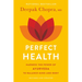 Perfect Health--Revised and Updated: The Complete Mind Body Guide