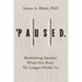 'Paused.: Redefining Identity When Our Story No Longer Holds Us