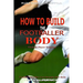 How to Build the Footballer Body: Football Player Training, Build Stamina on the Pitch, Football Player, Short rests, Core strength, Football Player D