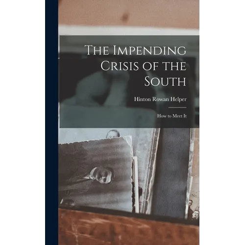 The Impending Crisis of the South: How to Meet It