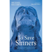 To Save Sinners: A Critical Evaluation of the Multiple Intentions View of the Atonement