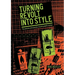 Turning Revolt Into Style: The Process and Practice of Punk Graphic Design