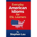 Everyday American Idioms for ESL Learners