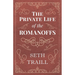 The Private Life of the Romanoffs