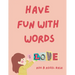 Have Fun with Words