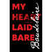 My Heart Laid Bare: & other texts