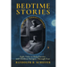 Bedtime Stories That Will Terrify Children: ... And Keep Them Awake All Night Long