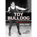 Toy Bulldog: The Fighting Life and Times of Mickey Walker