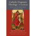 Catholic Dogmatic Theology: Book 1, On the Trinitarian Mystery of God