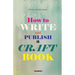 How to write and publish a craft book