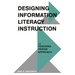 Designing Information Literacy Instruction: The Teaching Tripod Approach