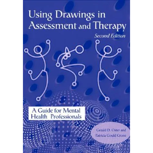 Using Drawings in Assessment and Therapy: A Guide for Mental Health Professionals