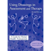 Using Drawings in Assessment and Therapy: A Guide for Mental Health Professionals