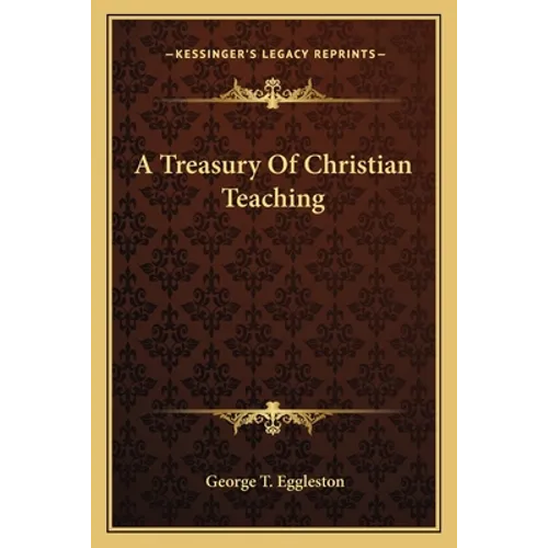 A Treasury Of Christian Teaching