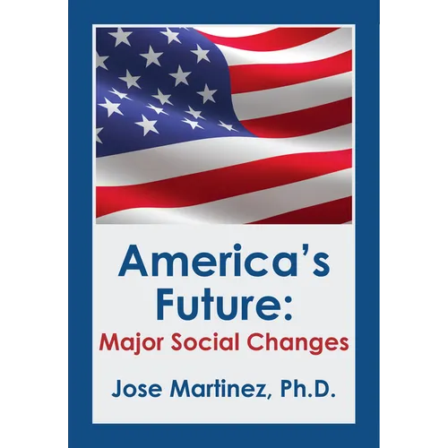 America's Future: Major Social Changes