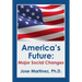America's Future: Major Social Changes