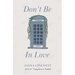 Don't Be In Love