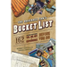 The Baseball Fan's Bucket List: 162 Things You Must Do, See, Get, and Experience Before You Die