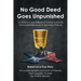 No Good Deed Goes Unpunished: Or How To Lose Millions of Dollars in Future Oil Income Because of Spineless Thieves