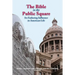 The Bible in the Public Square: Its Enduring Influence in American Life
