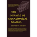 Miracle of Metaphysical Healing