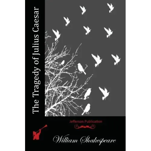The Tragedy of Julius Caesar