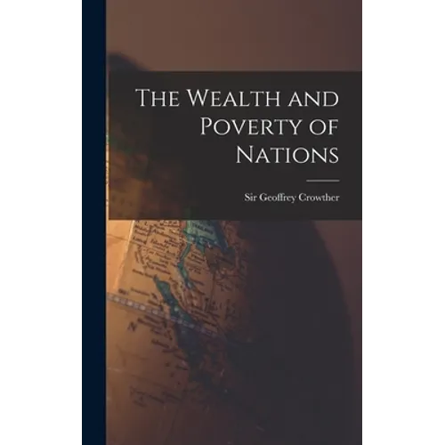 The Wealth and Poverty of Nations