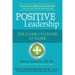 Positive Leadership: The Game Changer at Work