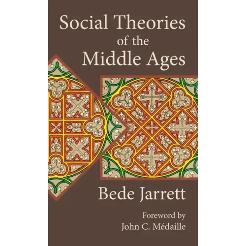 Social Theories of the Middle Ages
