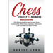 Chess Strategy For Beginners: 2 Books In 1 The Ultimate Guide On How To Learn Chess Fundamentals With Tactics, Openings, Checkmates, Know The Rules