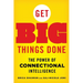 Get Big Things Done: The Power of Connectional Intelligence
