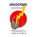 Unlocking Japanese: Making Japanese as simple as it really is