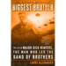 Biggest Brother: The Life of Major Dick Winters, the Man Who Led the Band of Brothers