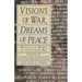Visions of War, Dreams of Peace