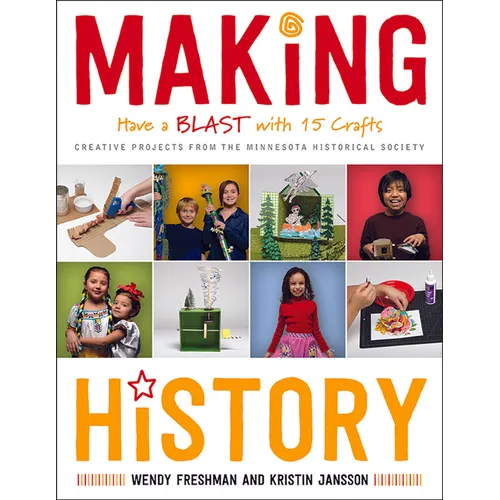 Making History: Have a Blast with 15 Crafts
