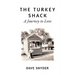 The Turkey Shack: A Journey to Love