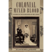 Colonial Mixed Blood: A Story of the Burghers of Sri Lanka