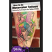 How to do Watercolor Tattoos: Painterly Techniques for Tattoo Artists