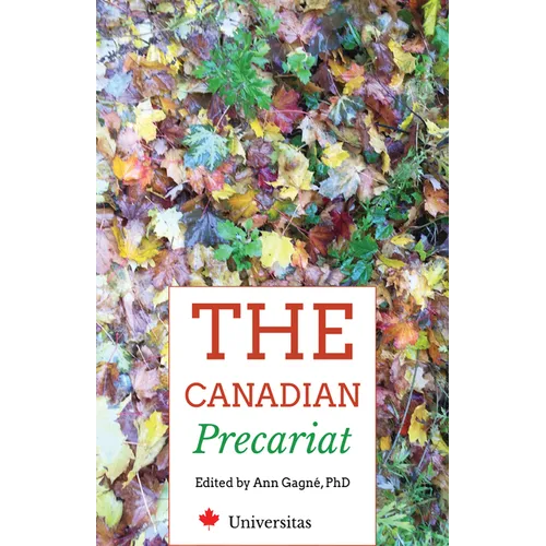 The Canadian Precariat: Part-Time Faculty and the Higher-Education System