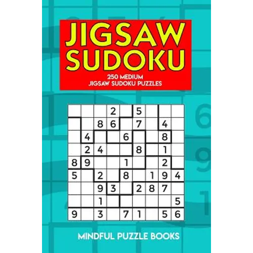 Jigsaw Sudoku: 250 Medium Jigsaw Sudoku Puzzles