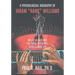 A Psychological Biography of Hiram "Hank" Williams: Much More to His Story, Volume III